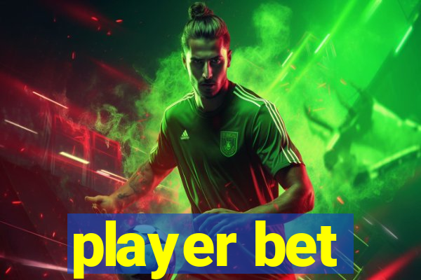 player bet